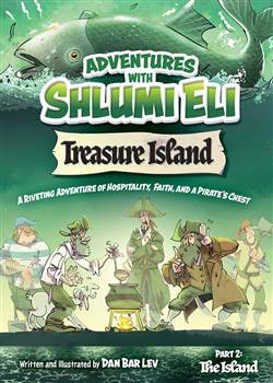 Adventures with Shlumi Eli - Treasure Island Part 2: The Island: A riveting adventure of hospitality, faith, and a pirate's chest