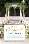 The Chasunah Handbook: A practical and comprehensive guide to the Jewish wedding