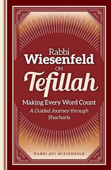 Rabbi Wiesenfeld on Tefillah: A guided journey through Shachris