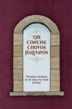 The Concise Chovos Halevavos: Timeless wisdom in an easy-to-read format