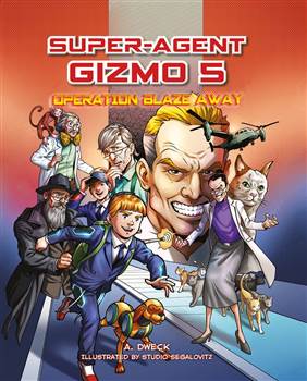 Super Agent Gizmo #5: Operation Blaze Away