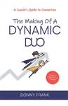 The Making of a Dynamic Duo: A couple's guide to connection