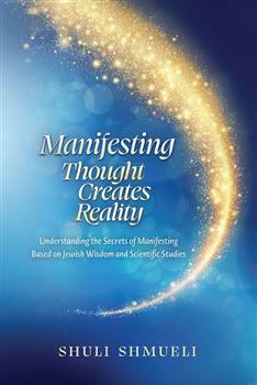 Manifesting: Thought Creates Reality: Understanding the Secrets of Manifesting