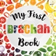 My First Brachah Book