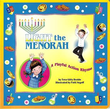 Light the Menorah:  A Playful Action Rhyme