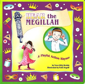 Hear the Megillah:  A Playful Action Rhyme