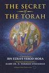 Secret Of The Torah: A Translation of Ibn Ezra's Yesod Mora