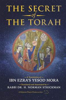 Secret Of The Torah: A Translation of Ibn Ezra's Yesod Mora