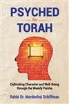 Psyched for Torah: Cultivating Character and Well-Being Through the Weekly Parsha
