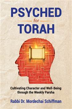 Psyched for Torah: Cultivating Character and Well-Being Through the Weekly Parsha