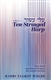 Upon A Ten-Stringed Harp: How Torah and Mitzvos Prepare the Soul for Eternity