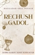 Rechush Gadol Haggadah: Yaakov Yosef Schechter