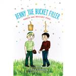 Benny The Bucket Filler: Keeps his bucket full