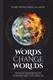 Words Change Worlds: Weekly inspiration toward better speech