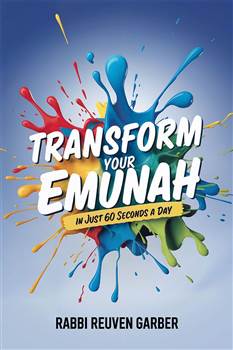 Transform Your Emunah: In just 60 seconds a day