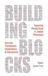 Building Blocks: Exploring Pivotal Texts in Jewish Philosophy