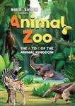 Animal Zoo: The A to Z of the Animal Kingdom