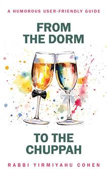 From the Dorm to the Chuppah: A humorous user-friendly guide