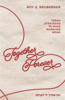 Together Forever: Torah strategies to make marriage work
