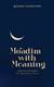 Moadim with Meaning: Inspiring messages for the Yamim Tovim