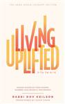Living Uplifted: Mussar vaadim on Yiras Hashem, Shabbos, Shalom Bayis, and Emunah