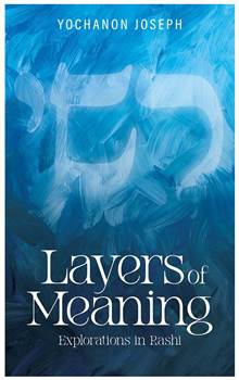 Layers of Meaning: Explorations in Rashi