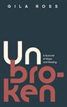 Unbroken: A summit of hope and healing