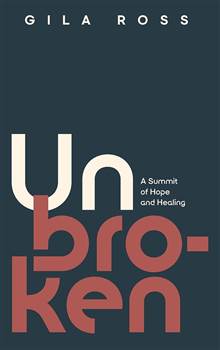 Unbroken: A summit of hope and healing