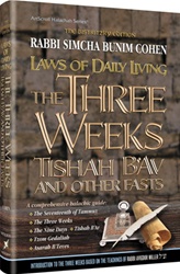 Laws of the Three Weeks, Tishah B'Av and other Fasts