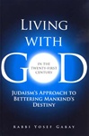 Living with G-D In the 21st Century ( Hardcover) by Rabbi Yosef Gabay