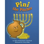 Pini the Pitcher A Story for Hanukkah
