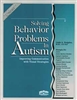 Solving Behavior Problems in Autism Book