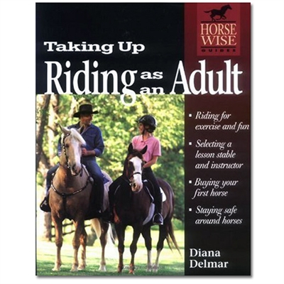 Taking Up Riding As An Adult by Diana Delmar