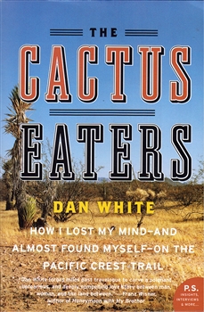 The Cactus Eaters - Dan White