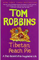 Tom Robbins; True Account of an imaginative Life