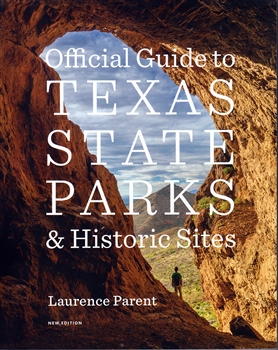 Official Guide to Texas State Parks and Historic Sites