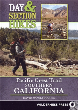 Day & Section Hikes: Pacific Crest Trail Southern California