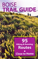 Boise Trail Guide by Steve Stuebner