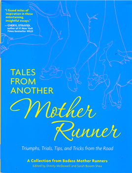 Tales from another Mother Runner