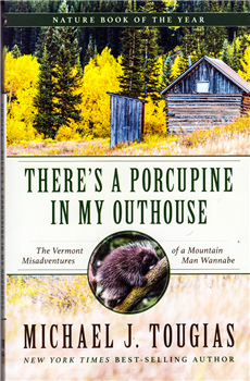 There's A Porcupine in My Outhouse