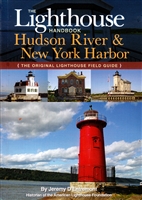 The Lighthouse Handbook Hudson River and New York