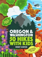 Oregon & Washington 50 Hikes with Kids