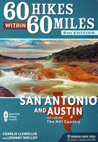 60 Hikes within 60 Miles ofSan Antonio and Austin