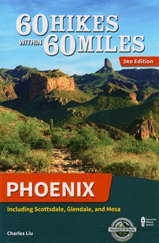 60 Hikes within 60 Miles; Phoenix