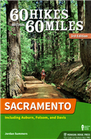 60 Hikes within  60 Miles of Sacramento - 3rd Edition