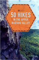 50 Hikes in the Upper Hudson Valley