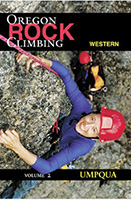 Rock Climbing Western Oregon Vol 2: The Umpqua
