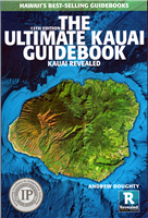 The Ultimate Kauai Guidebook: Kauai Revealed 2023