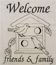 Welcome friends & family - Bird House