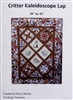 Critter Kaleidoscope Lap Quilt Pattern - by Nancy Murtie for King's Treasures